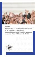 Quelle Est La Juste Considération À Accorder À l'Individu?