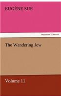 The Wandering Jew - Volume 11