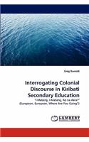 Interrogating Colonial Discourse in Kiribati Secondary Education