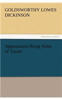 Appearances Being Notes of Travel