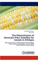 The Determinants of Domestic Price Volatility for Cereals in Ethiopia