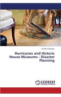 Hurricanes and Historic House Museums - Disaster Planning