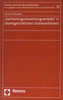 Sachvortragsverwertungsverbote' in Arbeitsgerichtlichen Urteilsverfahren?