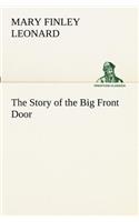 The Story of the Big Front Door