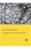 Die englische Zitz - und Cattun - Druckerei: (German)