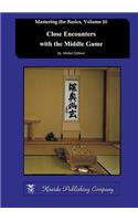 Close Encounters with the Middle Game