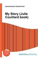 My Story (Julie Couillard Book)