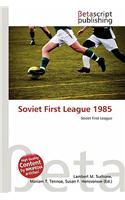 Soviet First League 1985