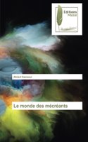 monde des mécréants