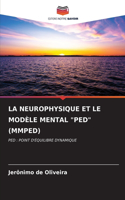 La Neurophysique Et Le Modèle Mental 