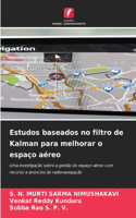 Estudos baseados no filtro de Kalman para melhorar o espaço aéreo