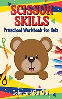 Scissor Skills Preschool Workbook for Kids: Scissor Skills Activity Book for Toddlers and Kids ages 3-5 Animals, Insects, Sea Animals Scissor Practice for Preschool Cut, Color and Paste Workbo