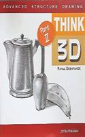 Advanced Structure Drawing: Think 3D: Part II