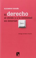 El derecho al olvido en Internet