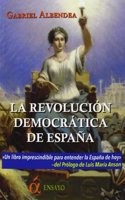 La Revolucion Democratica de Espana