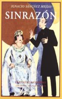 Sinrazon: Juguete Tragico En Tres Actos