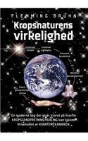 Kropsnaturens virkelighed