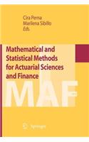 Mathematical and Statistical Methods for Actuarial Sciences and Finance