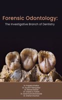 Forensic Odontology- The Investigative Branch Of Dentistry