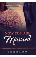Now You Are Married