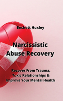 Narcissistic Abuse Recovery