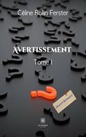 Avertissement: Tome I