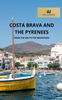 Costa Brava and the Pyrenees
