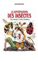 Les Superpouvoirs des Insectes