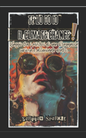 Te Lo Do IO Il Climate Change