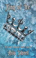 King of Ice: The Cartel Elements Series: Book 3(3 The Cartel Elements)