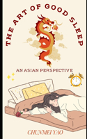 Art of Good Sleep: An Asian Perspective