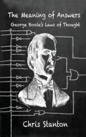 Meaning of Answers, George Boole's Laws of Thought