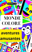 Monde coloré aventures créatives