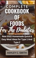 Complete Cookbook of Foods for The Diabetics