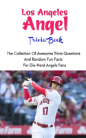 Los Angeles Angels Trivia Book
