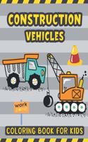 Construction Vehicles Coloring Book For Kids