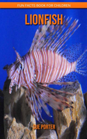 Lionfish: Fun Facts Book for Children