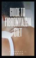 Guide to Fibromyalgia Diet