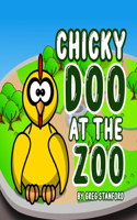 Chicky Doo at the Zoo: (1 The Adventures of Chicky Doo)