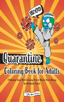 Quarantine Coloring Book for Adults