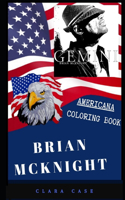 Brian McKnight Americana Coloring Book: Patriotic and a Great Stress Relief Adult Coloring Book