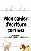 Mon cahier d'écriture cursives: écrire des petites et grandes lettres alphabet, des mots avec des blagues et des énigmes drôles (French Edition)