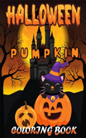 Halloween Pumpkin Coloring Book: The Best Funny Coloring Book for Celebrate Trick or Treat Learning, Pumpkin Coloring and More..