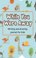 While You Were Away