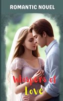 Whispers of Love Romantic Novel