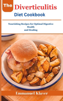 Diverticulitis Diet Cookbook