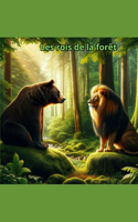Les rois de la forêt