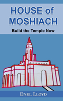 HOUSE of MOSHIACH Build the Temple Now