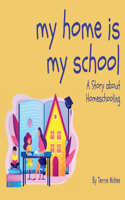 My Home is My School