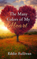 Many Colors of My Heart